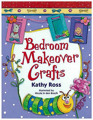 Bedroom Makeover Crafts - Ross, Kathy