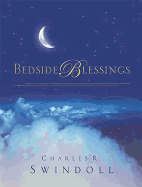 Bedside Blessings - Swindoll, Charles R, Dr.