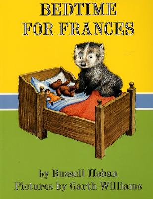 Bedtime for Frances - Hoban, Russell