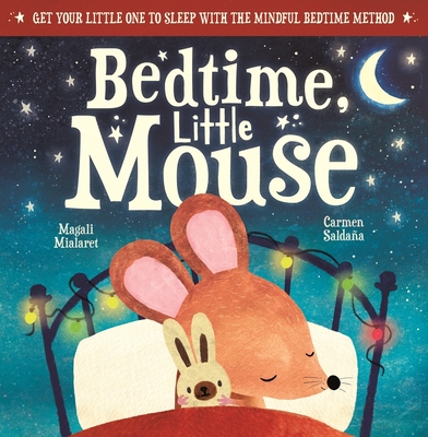 Bedtime, Little Mouse - Mialaret, Magali