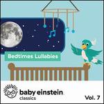 Bedtime Lullabies: Baby Einstein Classics, Vol. 7