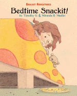 Bedtime Snackit: Snackit Adventures