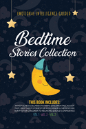 Bedtime Stories Collection: This book includes: Mindfulness Lullabies to Make Children Fall Asleep Fast, Deep Sleep Stories for Kids, Mindful Meditation Scripts for Children to Relaxing and Build Confidence
