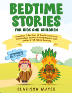 Bedtime Stories for Kids and Children: Complete Collection of South American Meditation Stories to Help Babies and Toddlers Fall Sleep Quickly