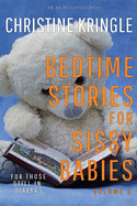 Bedtime Stories For Sissy Babies (Volume 3)