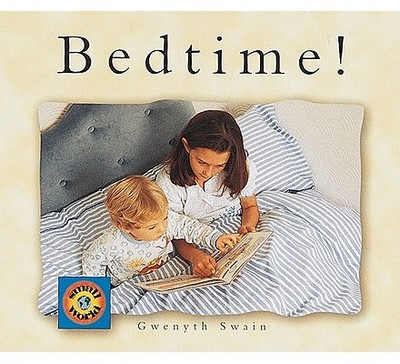Bedtime! - Swain, Gwenyth