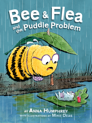Bee & Flea and the Puddle Problem - Humphrey, Anna