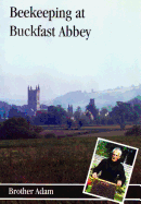 Bee-keeping at Buckfast Abbey : with a section on meadmaking
