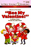 Bee My Valentine - Cohen, Miriam, and Cohen, Barbara
