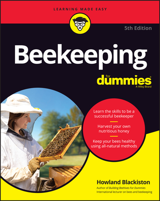 Beekeeping for Dummies - Blackiston, Howland