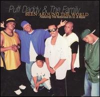 Been Around the World - Puff Daddy & the Family