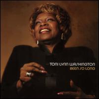 Been So Long - Toni Lynn Washington