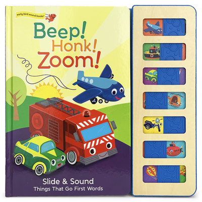 Beep! Honk! Zoom! - Byrd, Ruby, and Cottage Door Press (Editor)