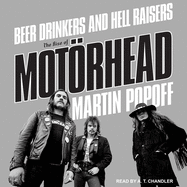 Beer Drinkers and Hell Raisers: The Rise of Motrhead