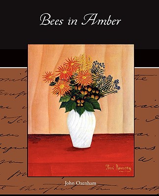 Bees in Amber - Oxenham, John