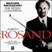 Beethoven, Brahms: The Violin Concertos - Aaron Rosand (violin); Monte Carlo Philharmonic Orchestra; Derrick Inouye (conductor)