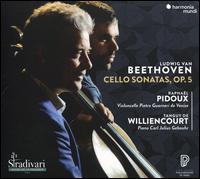 Beethoven: Cello Sonatas, Op. 5 - Raphal Pidoux (cello); Tanguy de Williencourt (piano)