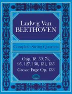 Beethoven: Complete String Quartets And Grosse Fugue (Score)