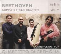 Beethoven: Complete String Quartets, Vol. 5 - Lawrence Dutton (viola); Quartetto di Cremona