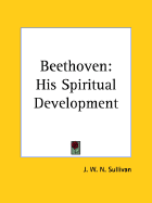 Beethoven: His Spiritual Development