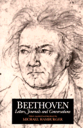 Beethoven, Letters, Journals, and Conversations