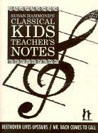 Beethoven Lives Upstairs and Mr. Bach Comes to Call: Teacher's Notes