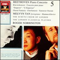 Beethoven: Piano Concerto 5; Choral Fantasy - Caroline Trevor (alto); Evelyn Tubb (soprano); Howard Milner (tenor); Mary Nichols (alto); Melvyn Tan (fortepiano);...