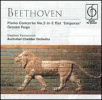 Beethoven: Piano Concerto No. 5 "Emperor"; Grosse Fuge