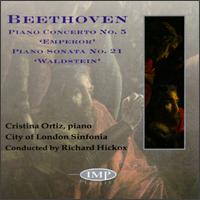 Beethoven: Piano Concerto No. 5; Piano Sonata No. 21 - Cristina Ortiz (piano); City of London Sinfonia; Richard Hickox (conductor)
