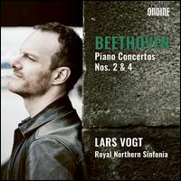 Beethoven: Piano Concertos Nos. 2 & 4 - Lars Vogt (piano); Royal Northern Sinfonia; Lars Vogt (conductor)