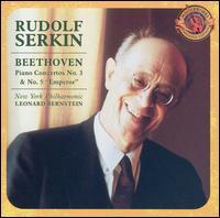 Beethoven: Piano Concertos Nos. 3 & 5 "Emperor" - Rudolf Serkin (piano); New York Philharmonic; Leonard Bernstein (conductor)