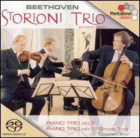 Beethoven: Piano Trios Nos. 2 & 5 "Ghost Trio" - Storioni Trio