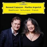 Beethoven, Schumann, Franck - Martha Argerich (piano); Renaud Capuon (violin)