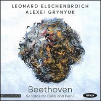 Beethoven: Sonatas for Cello and Piano - Alexei Grynyuk (piano); Leonard Elschenbroich (cello)