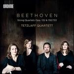 Beethoven: String Quartets Opp. 132 & 130/133