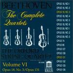 Beethoven: The Complete Quartets, Vol. VI