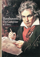 Beethoven: The Composer as Hero