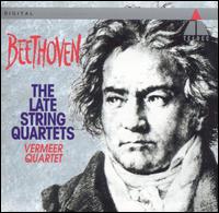 Beethoven: The Late String Quartets - Vermeer Quartet