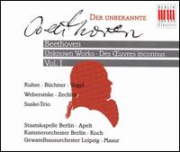 Beethoven: Unknown Works, Vol. 1 - Amadeus Webersinke (piano); Dieter Zechlin (piano); Eberhard Bchner (tenor); Hanne-Lore Kuhse (soprano);...