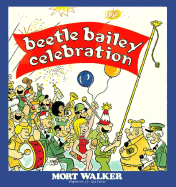 Beetle Bailey Celebration - Walker, Mort