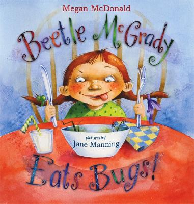 Beetle McGrady Eats Bugs! - McDonald, Megan