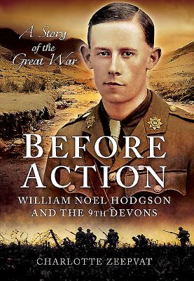 Before Action - A Poet on the Western Front - Zeepvat, Charlotte