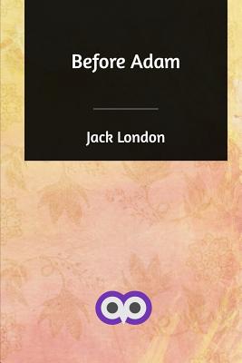 Before Adam - London, Jack