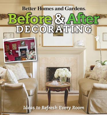 Before & After Decorating - Better Homes and Gardens
