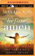 Before Amen: The Power of a Simple Prayer