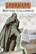 Before Columbus: The Leif Eriksson Expedition: A True Adventure - Kimmel, Elizabeth Cody, and Cody, Elizabeth