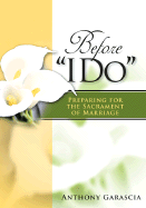 Before "I Do": Preparing for the Sacrament of Marriage