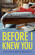 Before I Knew You: A heartbreaking book club pick from bestseller Amanda Brookfield for 2024