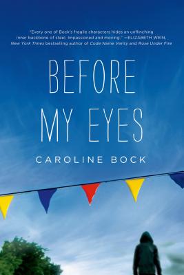 Before My Eyes - Bock, Caroline