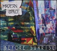 Before Sunrise - Modern Space